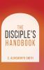 The Disciple's Handbook
