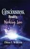 CONSCIOUSNESS REALITY and MAKING LOVE