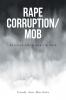 Rape Corruption/Mob