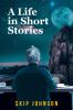 A Life in Short Stories