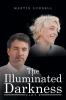 The Illuminated Darkness