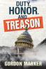 Duty Honor and Treason
