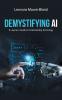 Demystifying AI