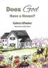 Does God Have a House?