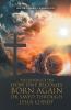 The Booklet On How One Becomes Born Again Or Saved Through Jesus Christ