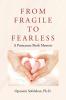 From Fragile to Fearless