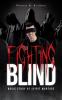 Fighting Blind