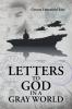 Letters to God in a Gray World
