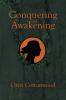 Conquering and Awakening