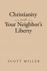 Christianity and Your Neighbor's Liberty