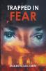 Trapped in Fear