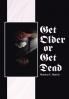 Get Older or Get Dead