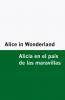 Alice in Wonderland / Alicia en el país de las maravillas [Bilingual Edition] - English & Spanish