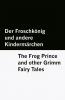 Der Froschkönig und andere Kindermärchen / The Frog Prince and other Grimm Fairy Tales [Bilingual Edition] - German & English