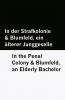 In der Strafkolonie & Blumfeld ein älterer Junggeselle / In the Penal Colony & Blumfeld an Elderly Bachelor [Bilingual Edition] - German & English