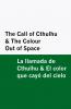 The Call of Cthulhu & the Colour Out of Space / la Llamada de Cthulhu & el Color Que Cayó Del Cielo [Bilingual Edition] - English & Spanish