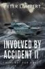 Involved by Accident II
