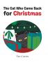 The Cat Who Came Back for Christmas