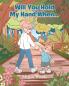 Will You Hold My Hand When...