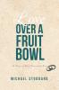 Love Over a Fruit Bowl