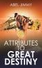 Attributes to Great Destiny