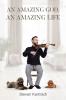 An Amazing God An Amazing Life