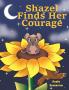 Shazel Finds Her Courage