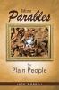 More Parables for Plain People