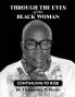 Through the Eyes of this Black Woman