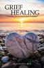 Grief Healing Healing from Grief and Trauma
