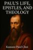 Paul's Life Epistles and Theology