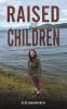 Raised by Children