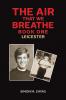The Air That We Breathe - Book One