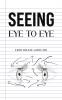 Seeing Eye to Eye