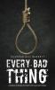 Every Bad Thing