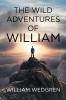 The Wild Adventures of William