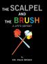 The Scalpel and the Brush