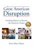 The Great American Disruption
