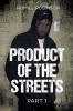PRODUCT OF THE STREETS