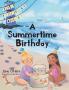 A Summertime Birthday