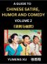 Chinese Humor and Comedy for Kids (Part 2)- Laughing at Life A Guide to Chinese Satire for Young Teens and Adults Discover Satirical Humor Learn and Improve Reading Funny Chinese Essays and Stories Foreigner's Introduction to Easy Lessons of Mandarin