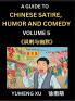 Chinese Humor and Comedy for Kids (Part 5)- Laughing at Life A Guide to Chinese Satire for Young Teens and Adults Discover Satirical Humor Learn and Improve Reading Funny Chinese Essays and Stories Foreigner's Introduction to Easy Lessons of Mandarin