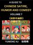 Chinese Humor and Comedy for Kids (Part 7)- Laughing at Life A Guide to Chinese Satire for Young Teens and Adults Discover Satirical Humor Learn and Improve Reading Funny Chinese Essays and Stories Foreigner's Introduction to Easy Lessons of Mandarin