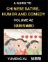 Chinese Humor and Comedy for Kids (Part 42)- Laughing at Life A Guide to Chinese Satire for Young Teens and Adults Discover Satirical Humor Learn and Improve Reading Funny Chinese Essays and Stories Foreigner's Introduction to Easy Lessons of Mandari
