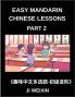Easy Mandarin Chinese Lessons (Part 2)- Comprehensive Multiple-Choice Test Series for Kids and Beginners Learning Simplified Chinese Featuring Engaging Mind Games and HSK Level Preparation