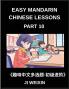 Easy Mandarin Chinese Lessons (Part 10)- Engaging Multiple-Choice Tests for Children and Beginner Chinese Students Simplified Character Practice with Mind-Boosting Games HSK All Level Preparation Included