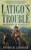 Latigo's Trouble