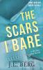 The Scars I Bare