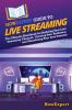 HowExpert Guide to Live Streaming