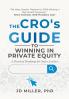 The CRO's Guide to Winning in Private Equity